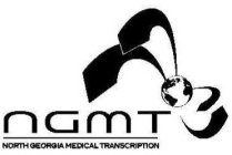 NGMT NORTH GEORGIA MEDICAL TRANSCRIPTION