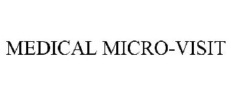 MEDICAL MICRO-VISIT