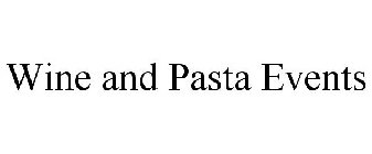 WINE AND PASTA EVENTS