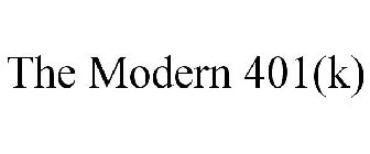 THE MODERN 401(K)