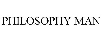 PHILOSOPHY MAN