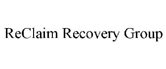 RECLAIM RECOVERY GROUP