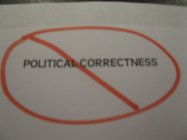 POLITICAL CORRECTNESS