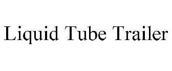 LIQUID TUBE TRAILER