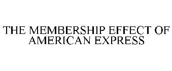 THE MEMBERSHIP EFFECT OF AMERICAN EXPRESS