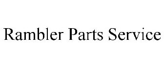 RAMBLER PARTS SERVICE