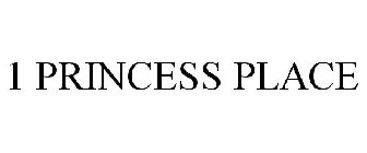 1 PRINCESS PLACE