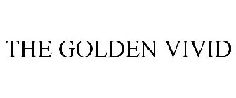 THE GOLDEN VIVID