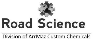 ROAD SCIENCE DIVISION OF ARRMAZ CUSTOM CHEMICALS