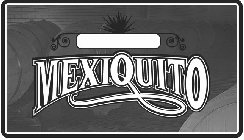 MEXIQUITO