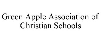 GREEN APPLE ASSOCIATION OF CHRISTIAN SCHOOLS