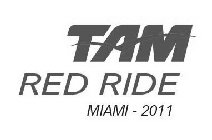 TAM RED RIDE MIAMI - 2011