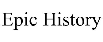 EPIC HISTORY
