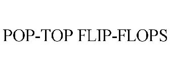 POP-TOP FLIP-FLOPS