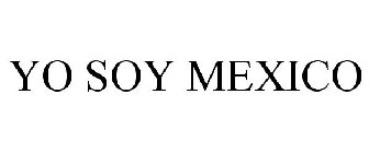 YO SOY MEXICO
