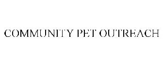 COMMUNITY PET OUTREACH