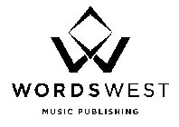 W WORDS WEST MUSIC PUBLISHING