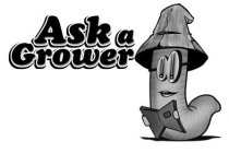 ASK A GROWER
