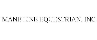 MANE LINE EQUESTRIAN, INC