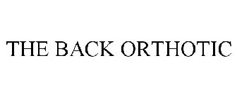 THE BACK ORTHOTIC