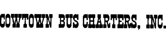COWTOWN BUS CHARTERS, INC.
