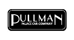 PULLMAN PALACE CAR COMPANY
