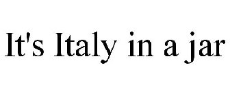IT'S ITALY IN A JAR