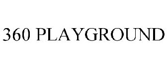 360 PLAYGROUND