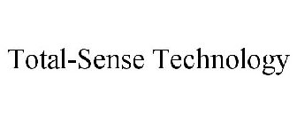 TOTAL-SENSE TECHNOLOGY