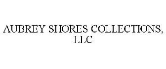 AUBREY SHORES COLLECTIONS, LLC