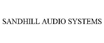 SANDHILL AUDIO SYSTEMS