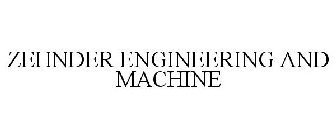 ZEHNDER ENGINEERING AND MACHINE
