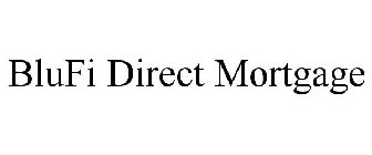 BLUFI DIRECT MORTGAGE