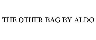 THE OTHER BAG BY ALDO