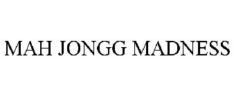 MAH JONGG MADNESS