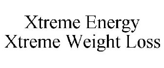 XTREME ENERGY XTREME WEIGHT LOSS