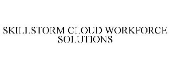 SKILLSTORM CLOUD WORKFORCE SOLUTIONS