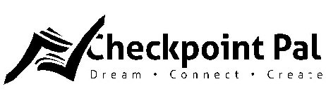 CHECKPOINT PAL DREAM · CONNECT · CREATE