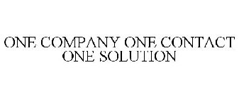 ONE COMPANY ONE CONTACT ONE SOLUTION