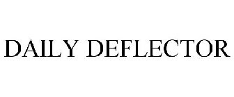 DAILY DEFLECTOR