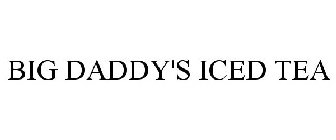 BIG DADDY'S ICED TEA
