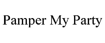 PAMPER MY PARTY