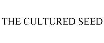 THE CULTURED SEED