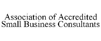 ASSOCIATION OF ACCREDITED SMALL BUSINESS CONSULTANTS