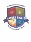 NATURE SHIELD NEXT GENERATION PROTECTION THE PROFESSIONAL'S CHOICE