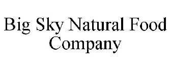 BIG SKY NATURAL FOOD COMPANY