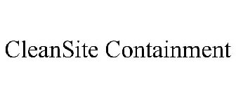 CLEANSITE CONTAINMENT