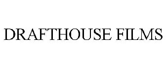 DRAFTHOUSE FILMS