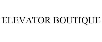 ELEVATOR BOUTIQUE