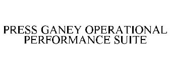 PRESS GANEY OPERATIONAL PERFORMANCE SUITE
